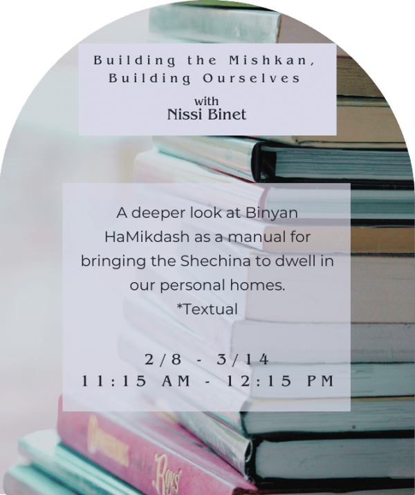 Building the Mishkan, Building Ourselves